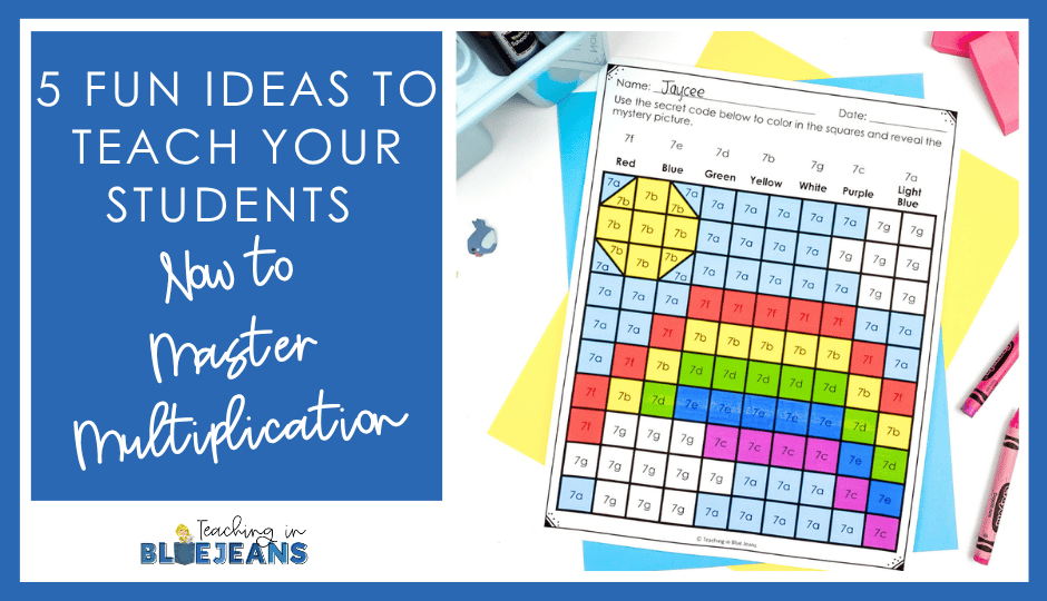 5 Fun Ideas to Teach Your Students How to Master Multiplication