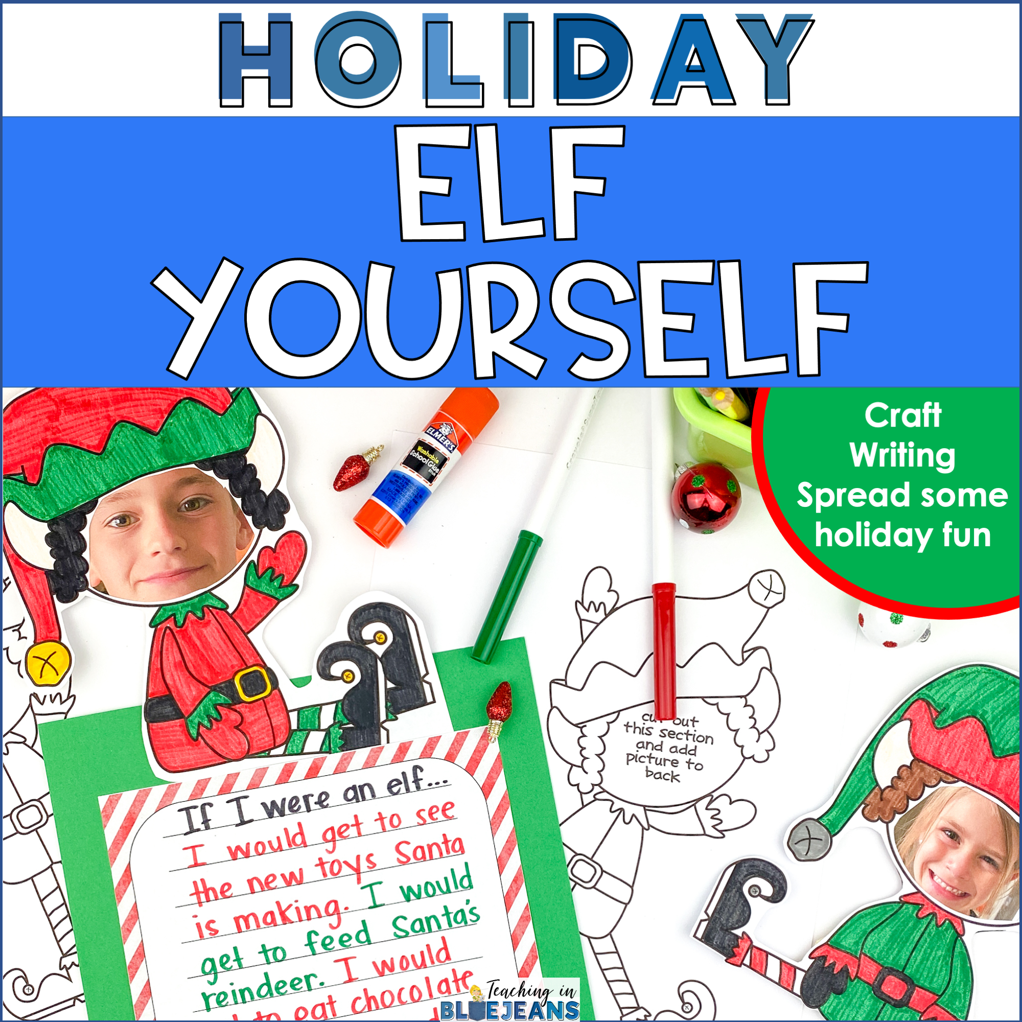 Elf Yourself holiday writing activity for decoration or writing center.