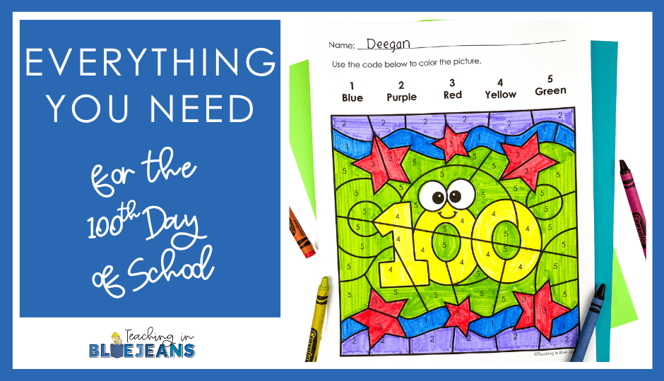 Everything You Need for the 100th Day of School