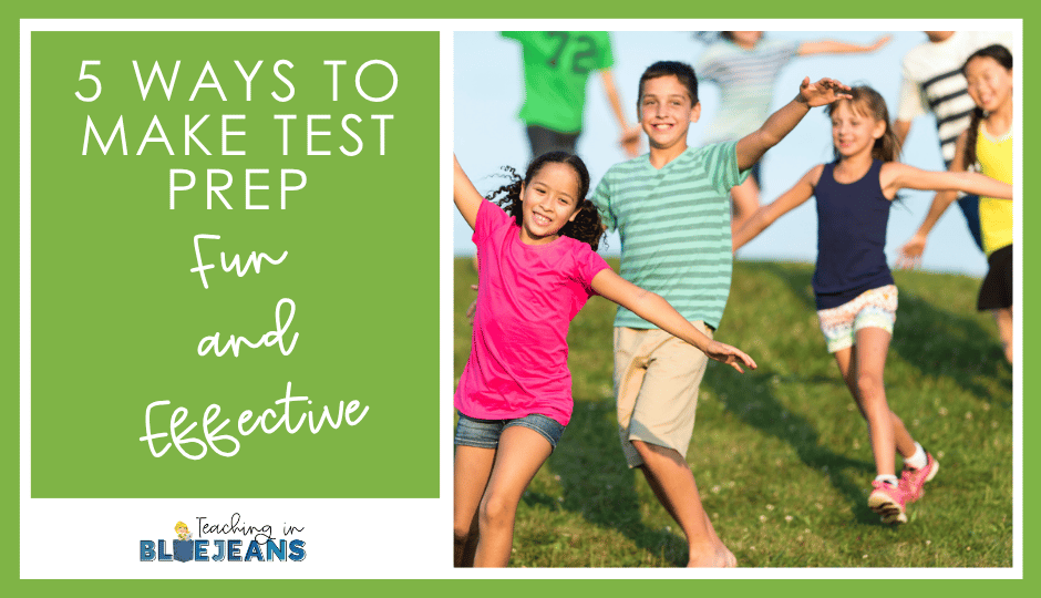 5 Ways to Make Test Prep Fun and Effective