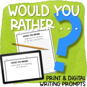 Would You Rather Spring writing prompts with print and digital options
