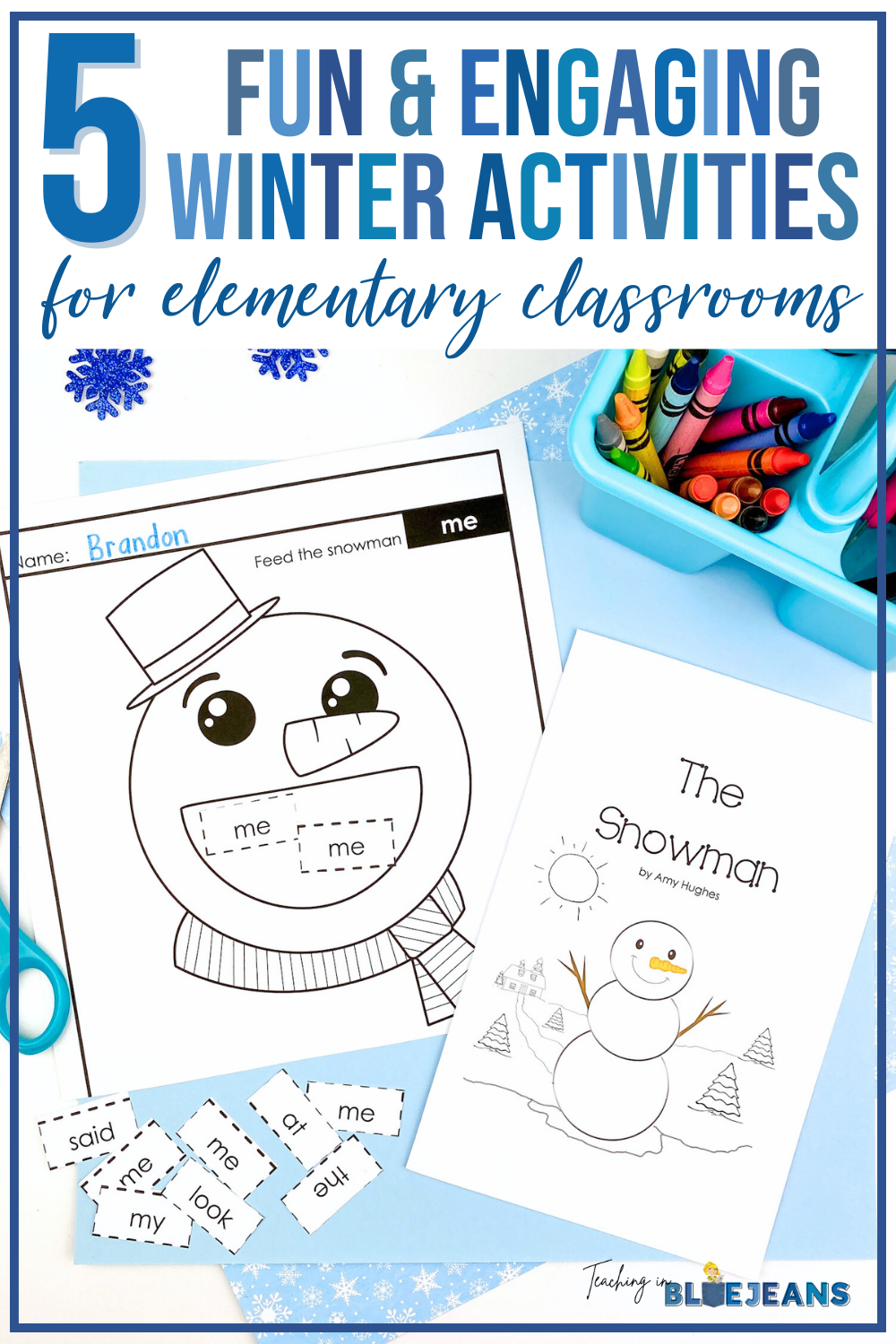 Image saying "5 Fun and Engaging Winter Activities for Elementary Classrooms" and featuring snowman themed sight word activities.