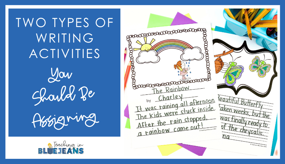 Teaching Writing Two Types of Writing Activities You Should Be Assigning