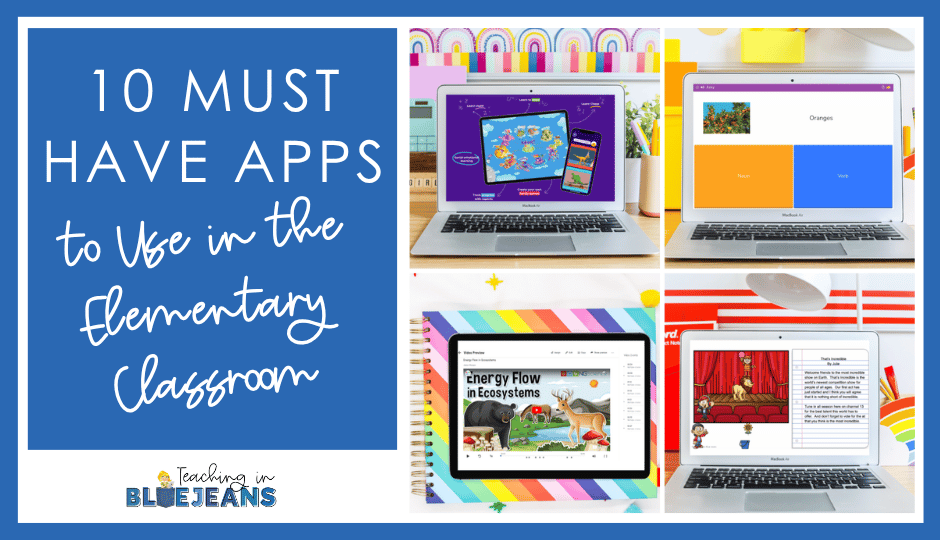 10 must have apps to use in the elementary classroom