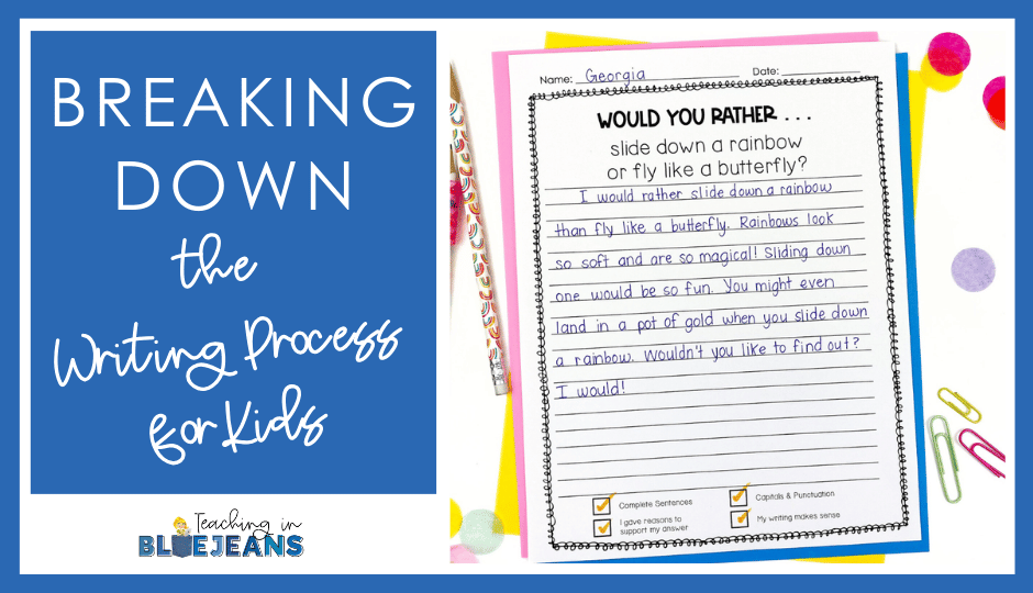 Breaking Down the Writing Process for Kids