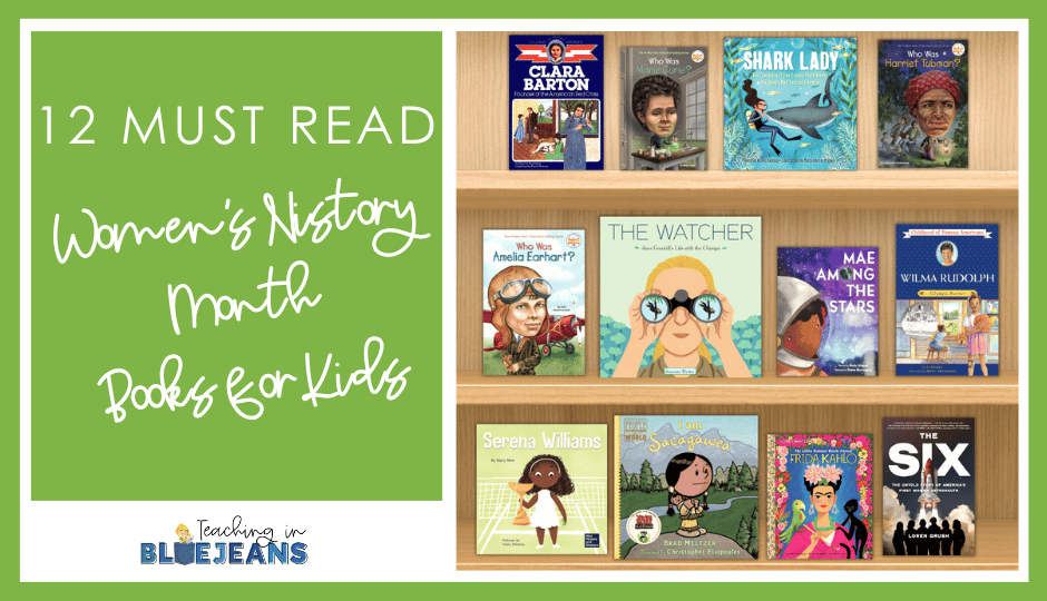 12 Must Read Women’s History Month Books for Kids