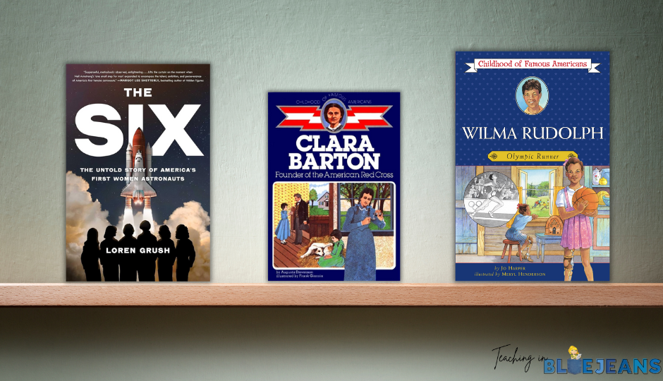 The Six, Clara Barton, and Wilma Rudolph are inspirational chapter books for teaching about women in history.