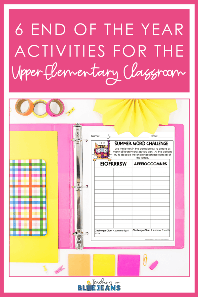 Remember to save this post to your favorite teacher Pinterest board for quick access to these end of the year activities!
