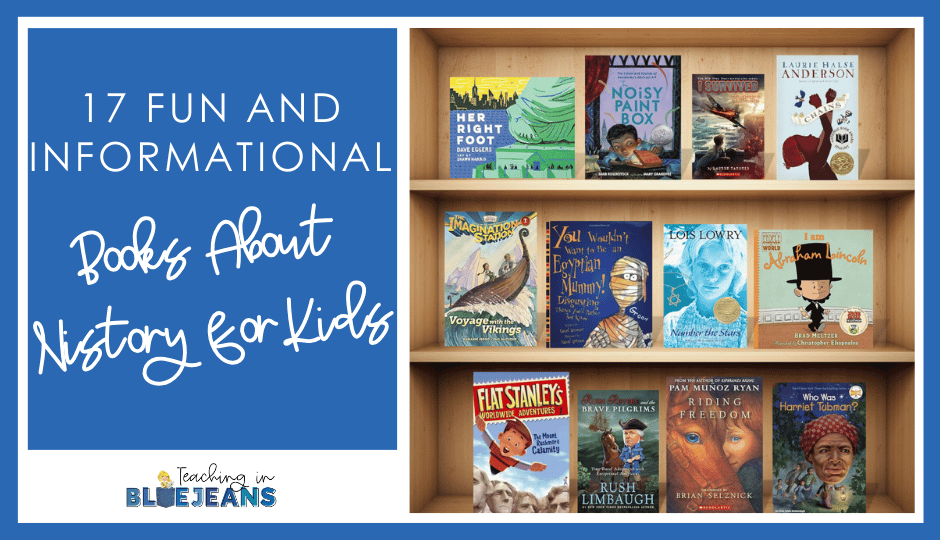 17 Fun and Informational Books About History for Kids