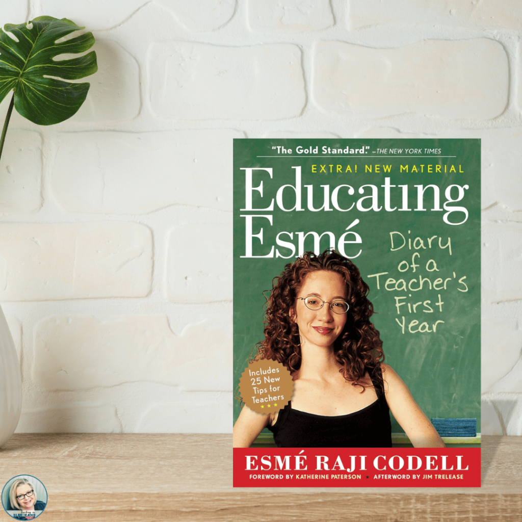 Educating Esme is a fun, diary-style book that is told from a first-year teacher.