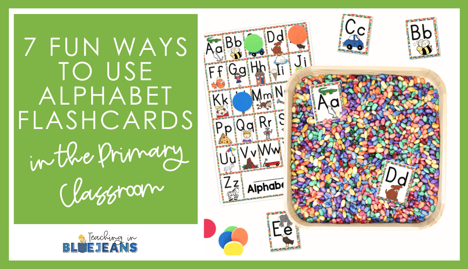 7 Fun Ways to Use Alphabet Flashcards in the Primary Classroom 2026 header