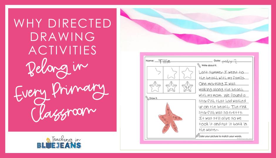 Why Directed Drawing Activities Belong in Every Primary Classroom