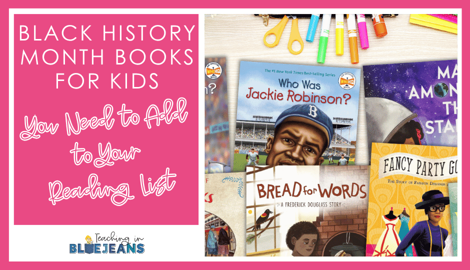 Black History Month Books for Kids You Need to Add to Your Reading List